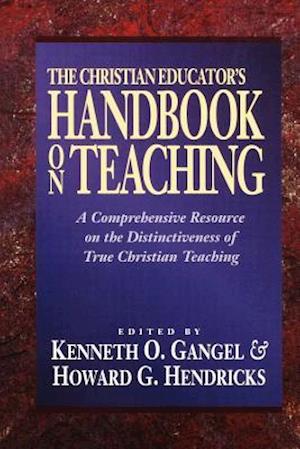 The Christian Educator's Handbook on Teaching