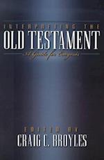 Interpreting the Old Testament - A Guide for Exegesis