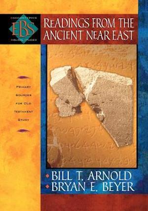 Readings from the Ancient Near East – Primary Sources for Old Testament Study