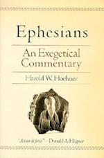 Ephesians – An Exegetical Commentary