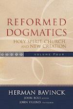 Reformed Dogmatics - Holy Spirit, Church, and New Creation