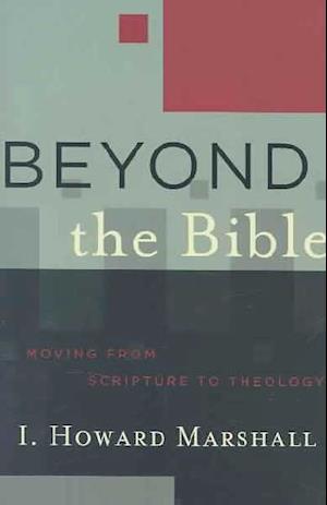 Beyond the Bible