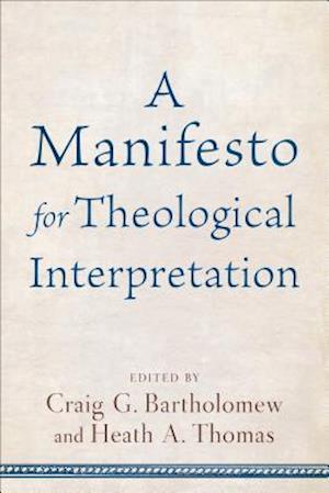 A Manifesto for Theological Interpretation