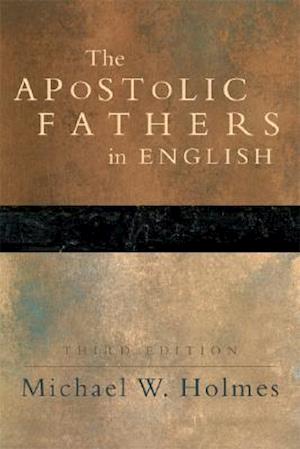 The Apostolic Fathers in English