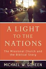 A Light to the Nations - The Missional Church and the Biblical Story
