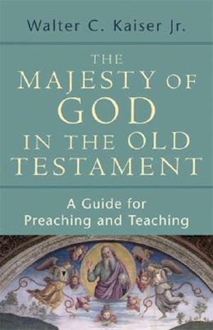 The Majesty of God in the Old Testament