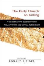 The Early Church on Killing