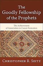 The Goodly Fellowship of the Prophets