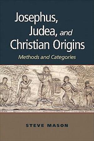 Josephus, Judea, and Christian Origins