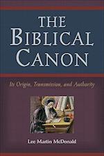 The Biblical Canon – Its Origin, Transmission, and Authority