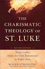 The Charismatic Theology of St. Luke – Trajectories from the Old Testament to Luke–Acts