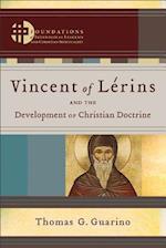 Vincent of Lerins and the Development of Christian Doctrine
