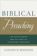Biblical Preaching – The Development and Delivery of Expository Messages