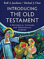 Introducing the Old Testament – A Historical, Literary, and Theological Survey