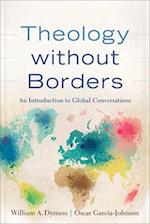 Theology without Borders - An Introduction to Global Conversations