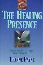 The Healing Presence – Curing the Soul through Union with Christ