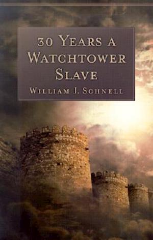 30 Years a Watchtower Slave