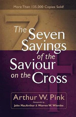 The Seven Sayings of the Saviour on the Cross