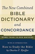 New Combined Bible Dictionary and Concordance