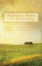 Walking with Jesus - Daily Inspiration from the Gospel of John