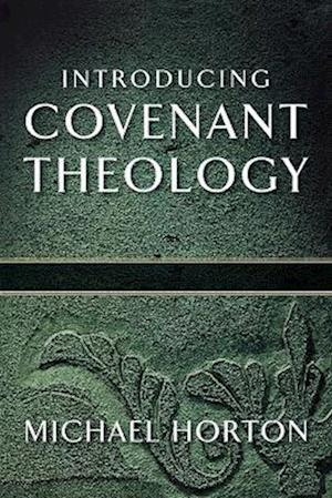 Introducing Covenant Theology