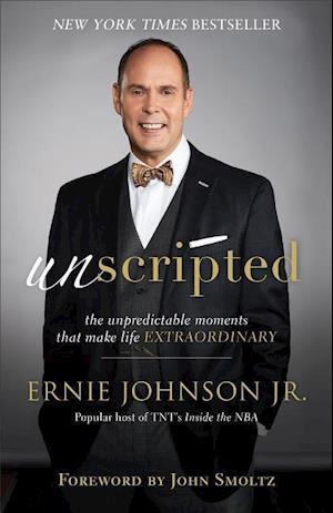Unscripted – The Unpredictable Moments That Make Life Extraordinary