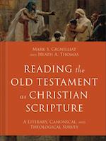 Reading the Old Testament as Christian Scripture