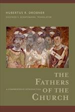 The Fathers of the Church – A Comprehensive Introduction