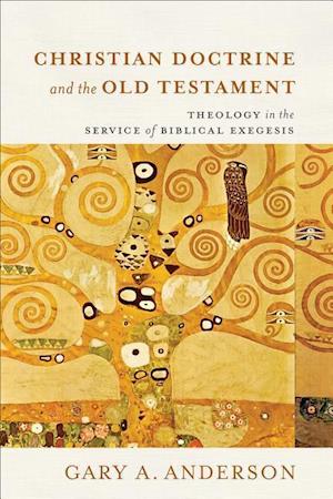 Christian Doctrine and the Old Testament – Theology in the Service of Biblical Exegesis