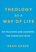 Theology as a Way of Life