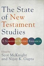 The State of New Testament Studies - A Survey of Recent Research