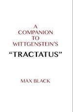 A Companion to Wittgenstein's Tractatus