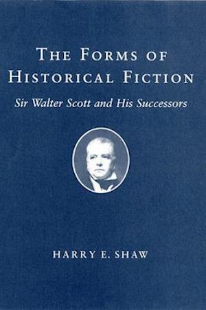 Forms of Historical Fiction