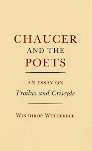 Chaucer and the Poets