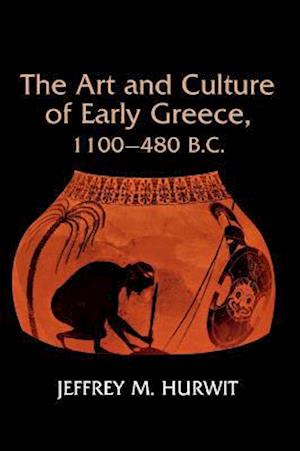 Art and Culture of Early Greece, 1100-480 B.C.