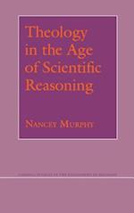 Theology in the Age of Scientific Reasoning