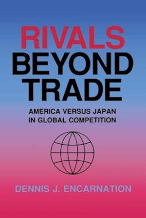 Rivals Beyond Trade