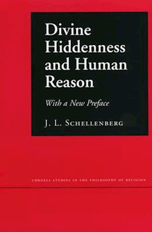 Divine Hiddenness and Human Reason