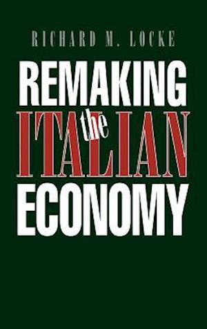 Remaking the Italian Economy