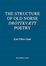 The Structure of Old Norse "Dróttkvætt" Poetry