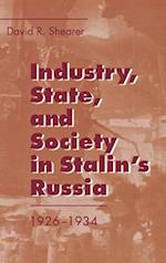 Industry, State, and Society in Stalin's Russia, 1926ð1934
