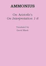On Aristotle's "On Interpretation 1-8"