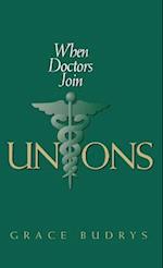 When Doctors Join Unions