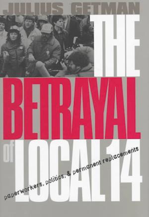 The Betrayal of Local 14