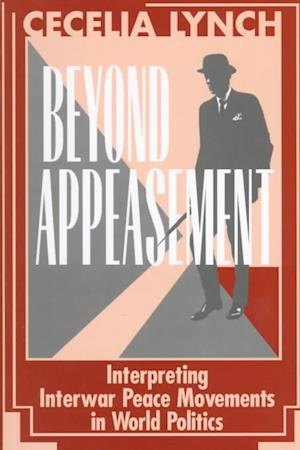 Beyond Appeasement