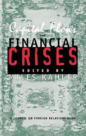 Capital Flows and Financial Crises