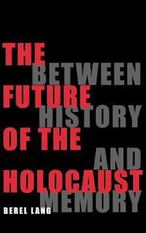 The Future of the Holocaust