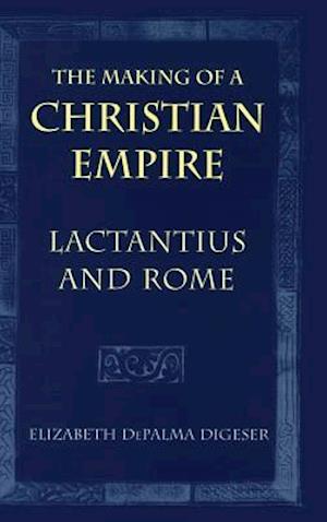 The Making of a Christian Empire