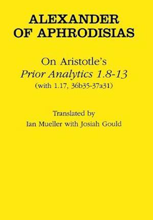 On Aristotle's "Prior Analytics 1.8-13"