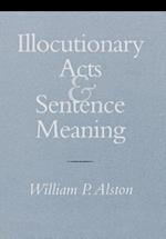 Illocutionary Acts and Sentence Meaning